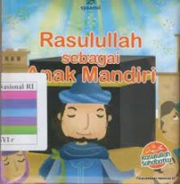 Rasulullah Sebagai Anak Mandiri # 2