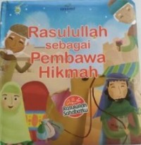 Rasulullah Sebagai Pembawa Hikmah # 4