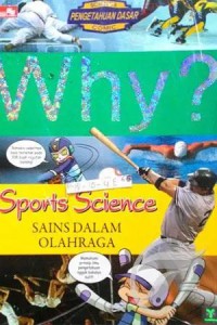 Sains dalam olahraga Vol 4- Why?