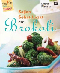 Sajian Sehat Lezat Dari Brokoli