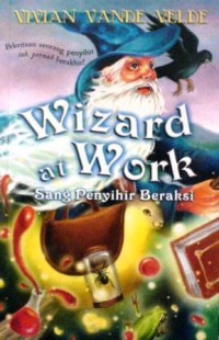 Sang Penyihir Beraksi : Wizard at Work