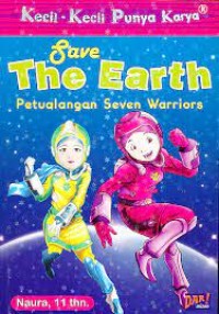 Save the earth: Petualangan seven warriors