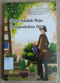 Saya Adalah Raja Pengendalian Diri