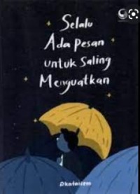 Selalu Ada Pesan untuk Saling Menguatkan