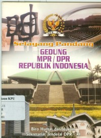 Selayang Pandang Gedung MPR/DPR-RI