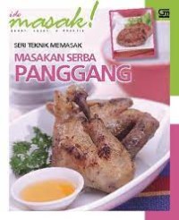 Seni Teknik Memasak Makanan Serba Panggang