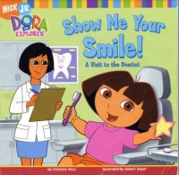 Show Me Your Smile : a visit to the dentist