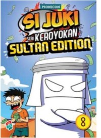 Si Juki Seri Keroyokan Sultan Edtion #8