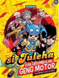 Si Juleha dan Gerombolan Geng Motor