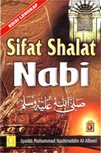 Sifat shalat Nabi edisi lengkap Jilid 1