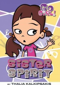 Sister spirit-Go girl!