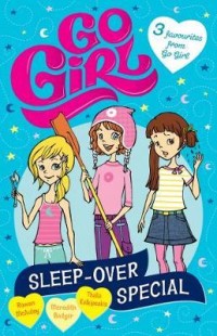 Sleep-over: Go girl!