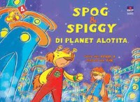 Spog & Spiggy di planet alotita