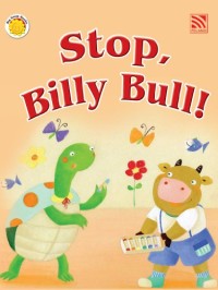 Stop, Billy Bull!