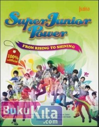 Super junior power from rising to shining