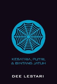 Supernova Kesatria, Putri, dan Bintang Jatuh