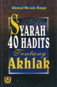 Syarah 40 hadits tentang ahklak