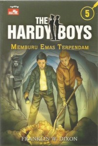 The Hardy Boys # 5 :Memburu emas terpendam