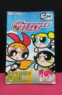 The Power puff girls : Pahlawan kota townsville