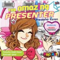 The amazing presenter: Presenter keren