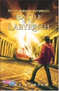 Percy Jackson & Olympians #4 : The Battle Of The Labyrinth