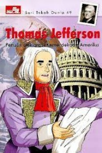 Thomas Jefferson: Penulis deklarasi kemerdakaan Amerika