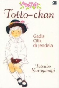 Totto-chan - Gadis cilik di jendela