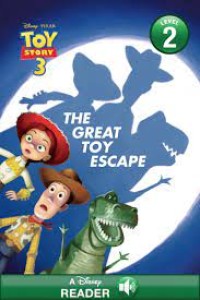 Toy Story 3 : The Great Toy Escape