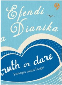 Truth or Dare : kenangan musim hangat