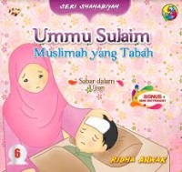 Ummu Sulaim: Muslimah yang tabah