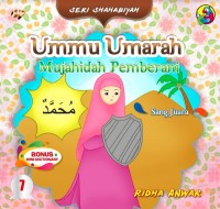 Ummu Umarah: Mujahidah pemberani