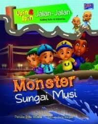 Upin -Ipin : Monster sungai Musi