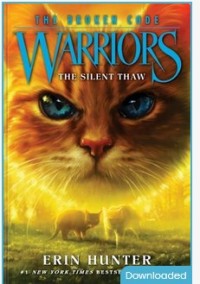 Warriors The Broken Code 2 the silent thaw