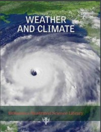 Britannica Illustrated Science Library : Weather and Climate