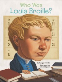 Who was Louis Braille?