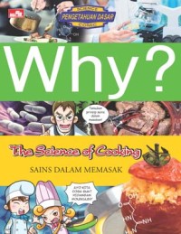 Why? sains dalam memasak = the science of cooking