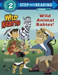 Wild Kratts : wild animals babies!