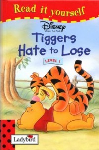 Winnie the Pooh Tiggers Hate to Lose