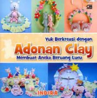 Yuk Berkreasi dengan Adonan Clay