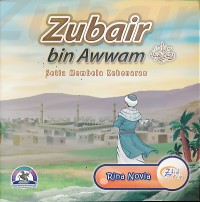 Zubair bin Awwam setia membela kebenaran