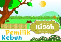 Kisah Pemilik Kebun