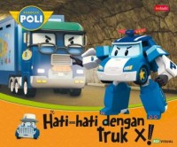 Hati-hati dengan truk X!