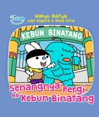 Senangnya pergi ke kebun binatang