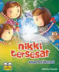 Nikki tersesat aman internet