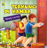 Terkunci di kamar : Being Locked