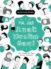 Yuk, jadi anak muslim gaul